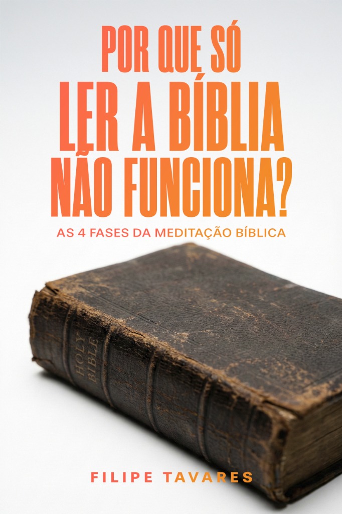 Capa do Livro: Por que só ler a Bíblia não funciona?